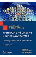 From P2P and Grids to Services on the Web