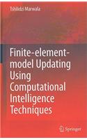 Finite Element Model Updating Using Computational Intelligence Techniques: Applications to Structural Dynamics