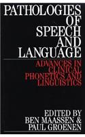 Pathologies of Speech and Language