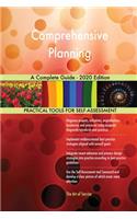 Comprehensive Planning A Complete Guide - 2020 Edition