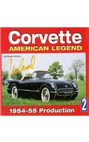 Corvette American Legend Vol. 2: 1954-55 Production