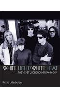 White Light/ White Heat