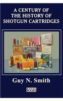 A Century Of The History Of Shotgun Cartridges