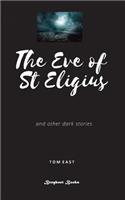 Eve of St Eigius