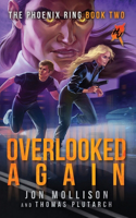 Overlooked Again