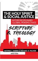 The Holy Spirit and Social Justice Interdisciplinary Global Perspectives