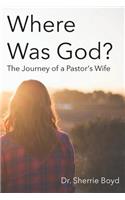 Where was God?