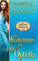 Misadventures of Lady Ophelia