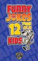 Funny Jokes for 12 Year Old Kids