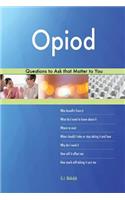 Opiod 558 Questions to Ask that Matter to You