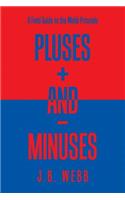 Pluses + and - Minuses: A Field Guide to the Webb Principle
