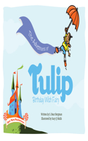 Adventures of Tulip, Birthday Wish Fairy