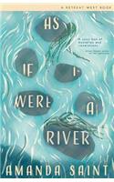 As If I Were A River