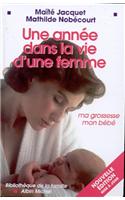 Annee Dans La Vie D'Une Femme (Une)