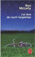 J AI Reve de Courir Longtemps