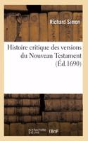 Histoire Critique Des Versions Du Nouveau Testament