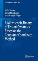 A Microscopic Theory of Fission Dynamics Based on the Generator Coordinate Method