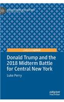 Donald Trump and the 2018 Midterm Battle for Central New York