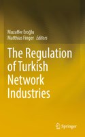 Regulation of Turkish Network Industries