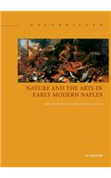 Nature and the Arts in Early Modern Naples