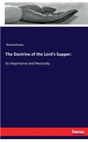 The Doctrine of the Lord's Supper: Its Importance and Necessity