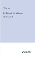 Der Mutterhof; Ein Halligroman
