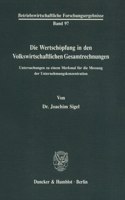 Die Wertschopfung in Den Volkswirtschaftlichen Gesamtrechnungen