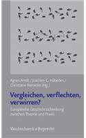 Vergleichen, Verflechten, Verwirren?