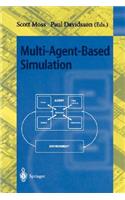 Multi-Agent-Based Simulation: Second International Workshop, Mabs 2000, Boston, Ma, Usa, July 2000; Revised and Additional Papers