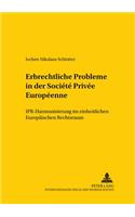 Erbrechtliche Probleme in Der Société Privée Européenne