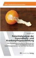 Potentialanalyse der Gesundheits- und Krankenpflegeausbildung