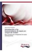 Introducción a los biomarcadores de sepsis en sangre de cordón