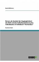 Reisen als Symbol der Zugänglichkeit der Welt und der Selbstbestimmung des Individuums im Volksbuch Fortunatus