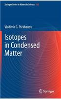 Isotopes in Condensed Matter