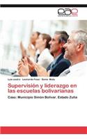 Supervision y Liderazgo En Las Escuelas Bolivarianas