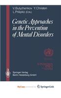 Genetic Approaches in the Prevention of Mental Disorders