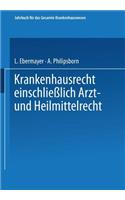 Krankenhausrecht Einschliesslich Arzt- Und Heilmittelrecht