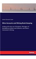Mine Accounts and Mining Book-Keeping