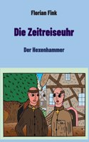 Die Zeitreiseuhr: Der Hexenhammer