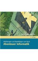 Abenteuer Informatik: Abbildungen Und Bastelb Gen Des Buches