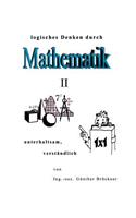 Logisches Denken durch Mathematik, II