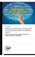Démarche Éducative d'Approche Centrée Patient Dans Le Diabète Type 2: (Omn.Pres.Franc.)