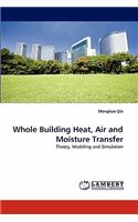Whole Building Heat, Air and Moisture Transfer