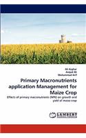 Primary Macronutrients application Management for Maize Crop