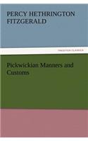 Pickwickian Manners and Customs