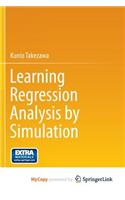 Learning Regression Analysis by Simulation