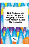 100 Statements about Hope