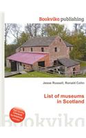List of Museums in Scotland: (English)