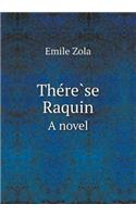 The Re Se Raquin a Novel: (English)
