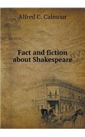 Fact and fiction about Shakespeare